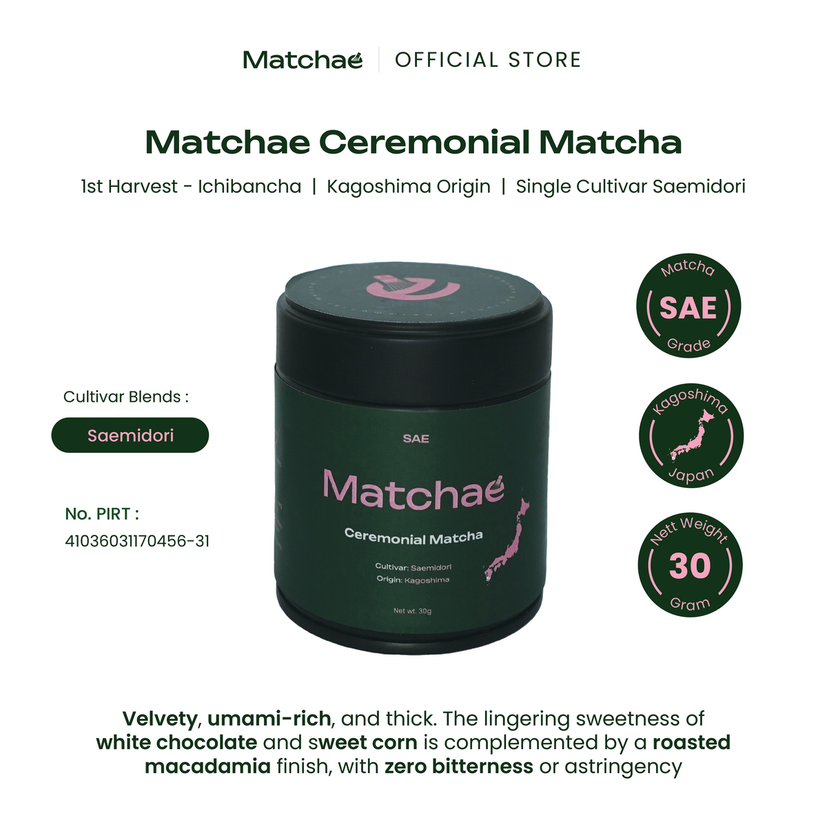 SAE Matchae Japanese Kagoshima Pure Ceremonial Matcha Powder Single Cultivar Saemidori 30gr